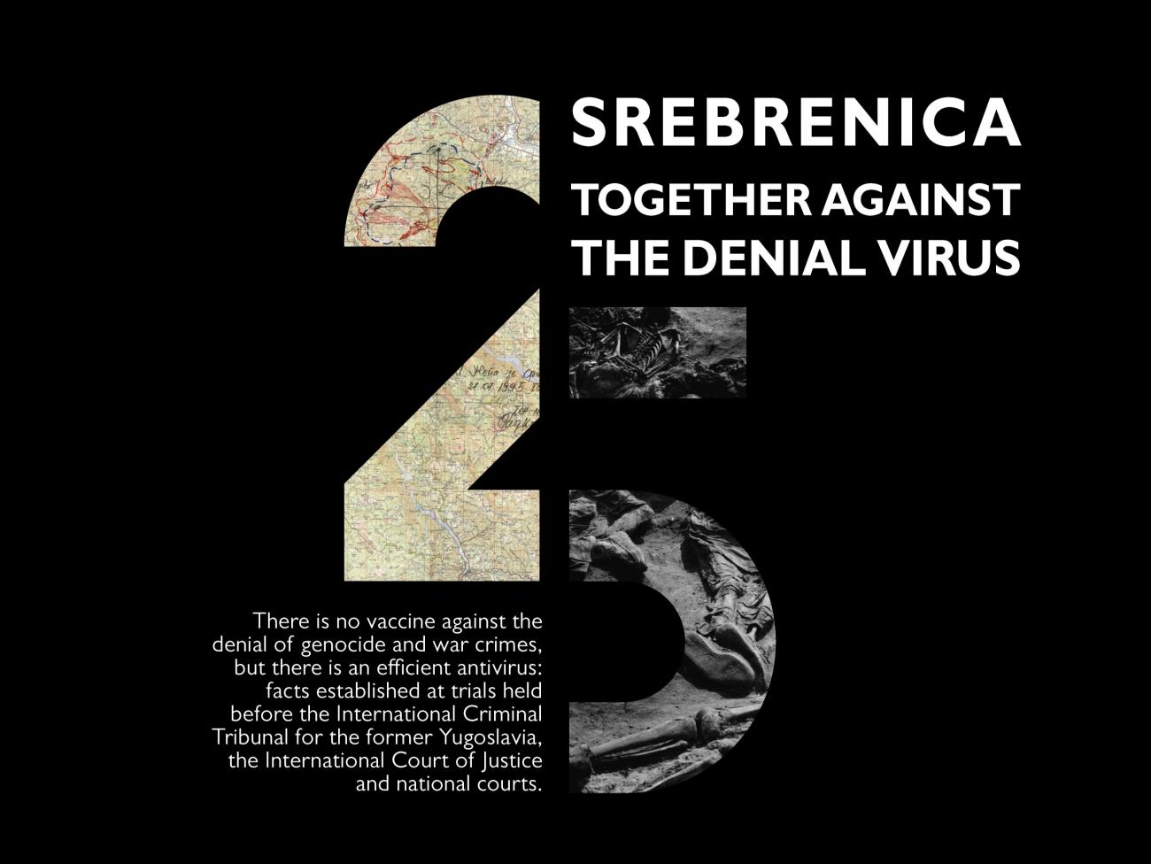 SREBRENICA 25: TOGETHER AGAINST THE DENIAL VIRUS